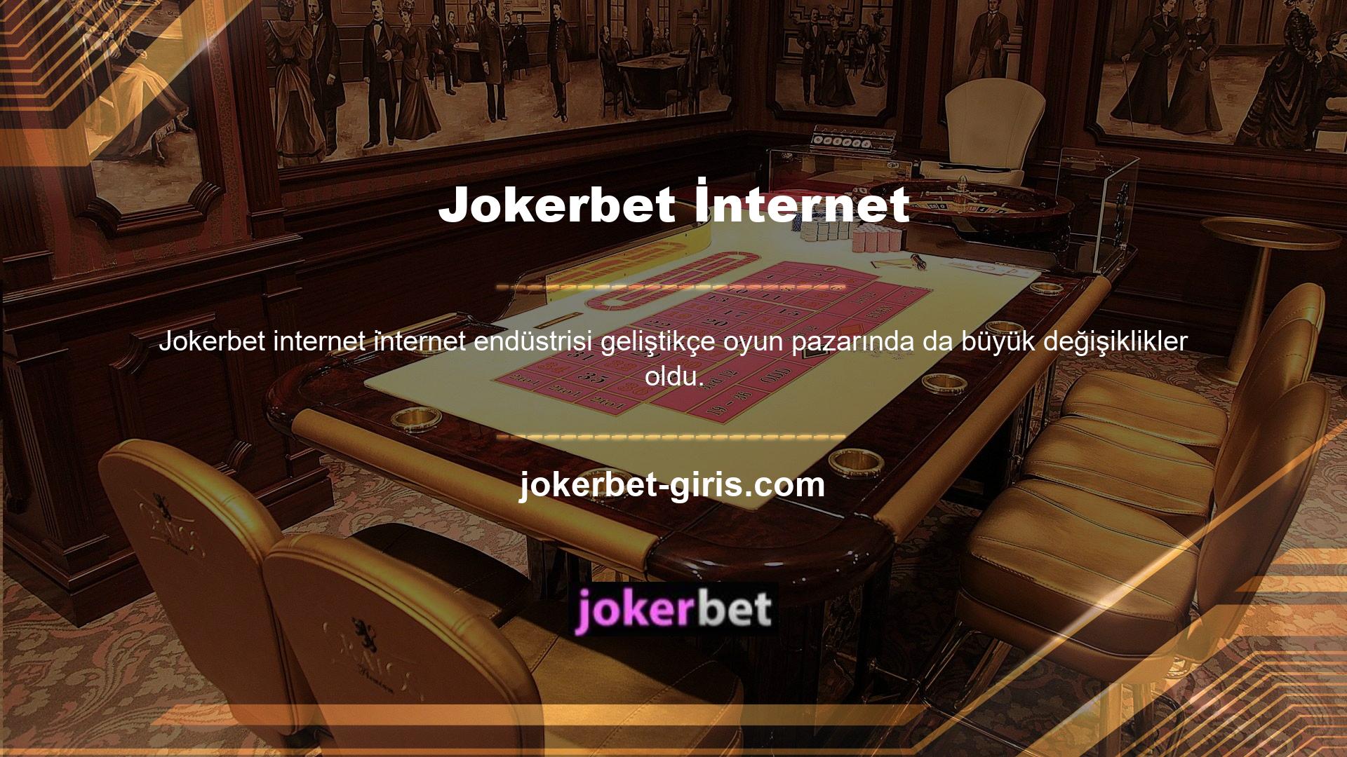Oyun geliştiricileri, Jokerbet mobil portalındaki oyun teknolojisinin gelişmesinden ve oyunların internete bağımlılığının artmasından büyük ölçüde etkilendi ve bu da şirketlere damgasını vurdu