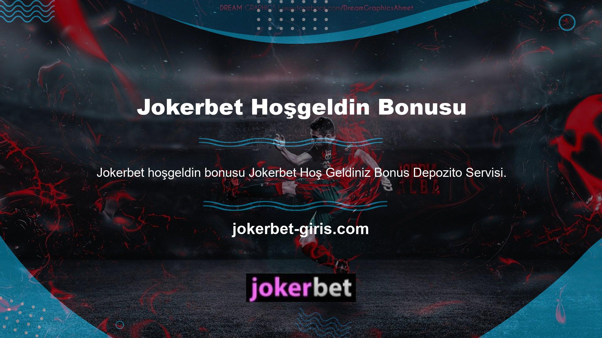 Aslında, Bahis Dünyasında Hoş Geldiniz Bonusu sağlayan Jokerbet Hoş Geldiniz Bonus Mevduat Servisi Sitesi var